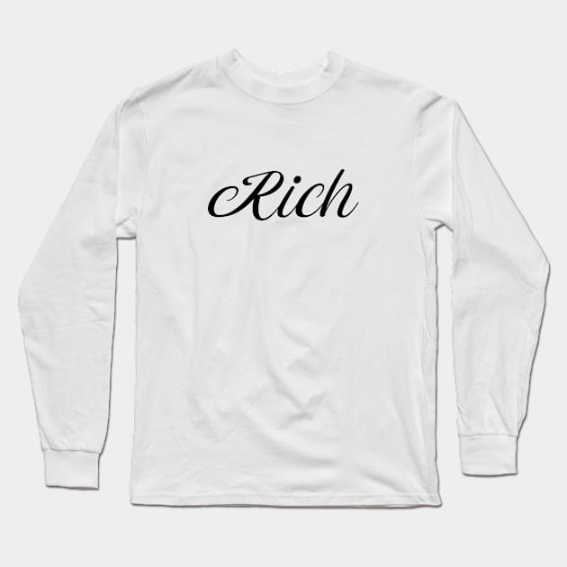 Name Rich Long Sleeve T-Shirt by gulden